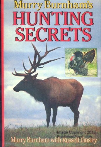 Stock image for Murry Burhnam's Hunting Secrets for sale by Wonder Book
