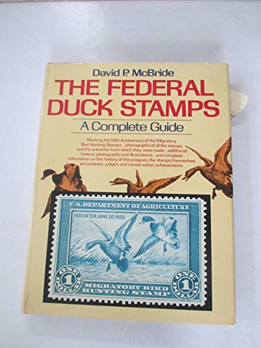 The Federal Duck Stamps: A Complete Guide