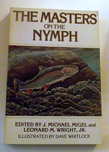 Stock image for The Masters on the Nymph for sale by Jay W. Nelson, Bookseller, IOBA