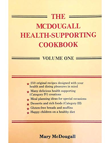 Beispielbild fr The McDougall Health-Supporting Cookbook: Volume One zum Verkauf von Wonder Book