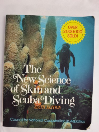 Beispielbild fr The New Science of Skin & Scuba Diving - Sixth Edition zum Verkauf von Clausen Books, RMABA