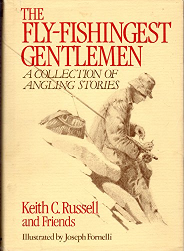 9780832904035: The Fly-Fishingest Gentlemen: A Collection of Angling Stories