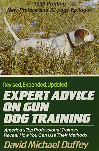 Imagen de archivo de EXPERT ADVICE IN GUN DOG TRAINING. a la venta por ADAMS ANGLING BOOKS