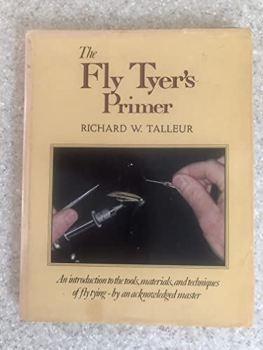 Stock image for The Fly-Tyer's Primer for sale by SecondSale