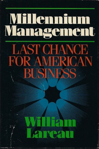 Beispielbild fr Millennium Management: Last Chance for American Business zum Verkauf von ThriftBooks-Dallas