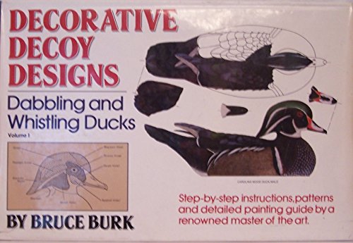 Beispielbild fr Decorative Decoy Designs: Dabblling and Whistling Ducks zum Verkauf von Adkins Books