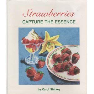 Imagen de archivo de Strawberries: Capture the Essence a la venta por Wonder Book