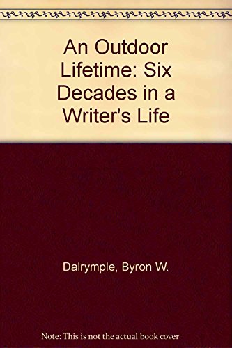 9780832905087: An Outdoor Lifetime: Six Decades in a Writer's Life