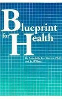 Beispielbild fr Blueprint for Health zum Verkauf von Wonder Book