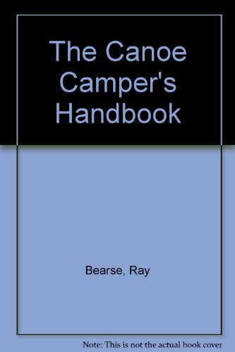 9780832909405: The Canoe Camper's Handbook