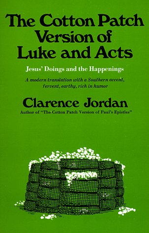 Stock image for Cotton Patch Version of Luke and Acts: Jesus' Doings and the Happenings for sale by Wonder Book