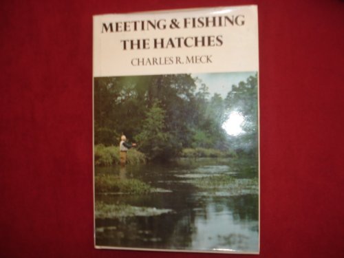 9780832923234: Meeting and Fishing the Hatches