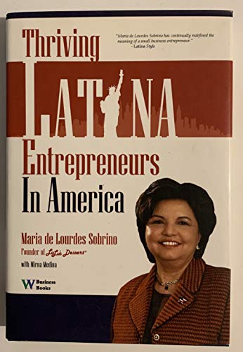 Stock image for Thriving Latina Entrepreneurs in America for sale by Front Cover Books