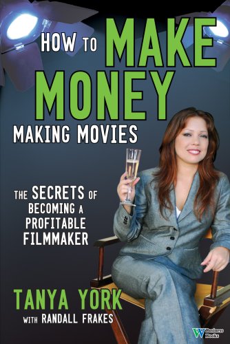 Imagen de archivo de How to Make Money Making Movies: The Secrets of Becoming a Profitable Filmmaker a la venta por ThriftBooks-Dallas