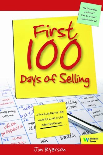 Beispielbild fr First 100 Days of Selling zum Verkauf von Bookmans