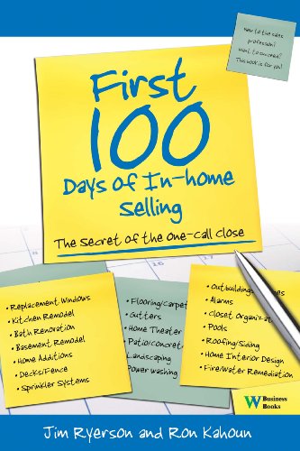 Beispielbild fr First 100 Days of in Home Selling: The Secret of the One-Call Close zum Verkauf von ThriftBooks-Atlanta