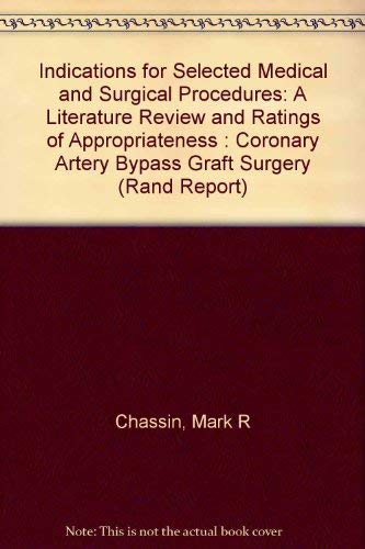 9780833007445: Indications for Selected Medical and Surgical Procedures: A Literature Review & Ratings of Appropriateness (Rand Report)