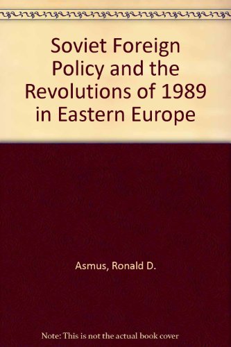 Beispielbild fr Soviet Foreign Policy and the Revolutions of 1989 in Eastern Europe zum Verkauf von From Away Books & Antiques