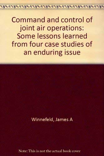 9780833011572: Command and control of joint air operations: Some lessons learned from four c...