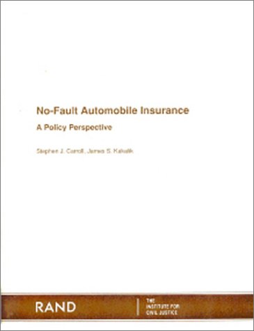 No-Fault Automotive Insurance: A Policy Perspective (9780833012135) by Carroll, Stephen