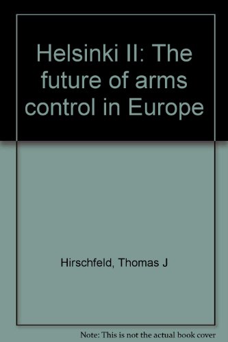 Beispielbild fr Helsinki II: The future of arms control in Europe zum Verkauf von Redux Books