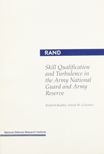 Beispielbild fr Skill Qualification and Turbulence in the Army National Guard and Army Reserve/Mr-289-Ra zum Verkauf von GreatBookPrices