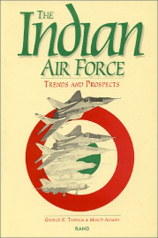 Beispielbild fr The Indian Air Force: Trends and Prospects zum Verkauf von Wonder Book