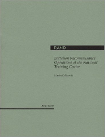 Battalion Reconnaissance Operations at the National Training Center (9780833016454) by Goldsmith, Martin