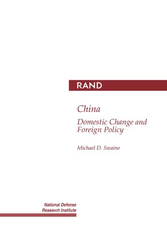 China: Domestic Change and Foreign Policy: Domestic Change and Foreign Policy (9780833016591) by Swaine, Michael D.