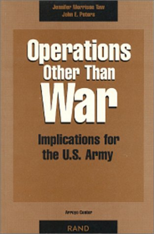 9780833016607: Operations Other Than War: Implications for the U.S.Army