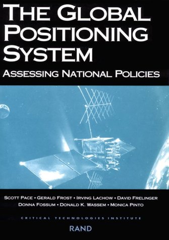 9780833023490: The Global Positioning System: Assessing National Policies