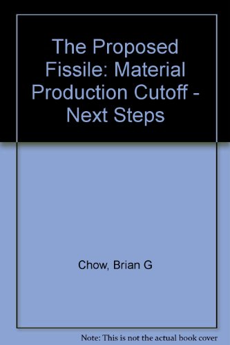 Stock image for The Proposed Fissile-Material Production Cutoff: Next Steps for sale by BookDepart