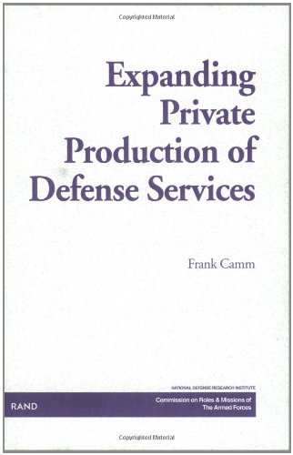 Stock image for Expanding Private Production of Defense Services for sale by Vashon Island Books