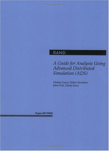 9780833025463: A Guide for Analysis Using Advanced Distributed Simulation (Ads