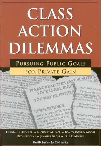 Stock image for Class Action Dilemmas: Pursuing Public Goals for Private Gain for sale by Revaluation Books