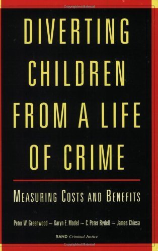 9780833026231: Diverting Children from a Life of Crime: Measuring Costs and Benefits