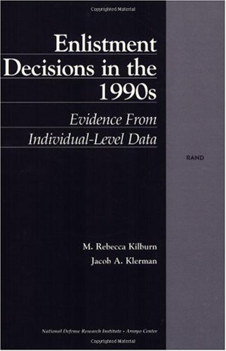 Stock image for Enlistment Decisions in the 1990s : Evidence from Individual-Level Data for sale by RWL GROUP  (Booksellers)