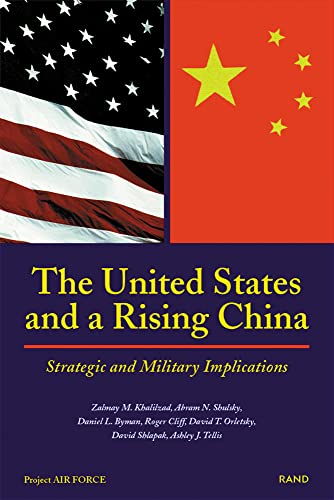 Imagen de archivo de The United States and a Rising China : Strategic and Military Implications a la venta por Better World Books: West