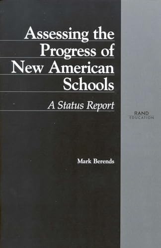 9780833027610: Assessing the Progress of New American Schools: A Status Report