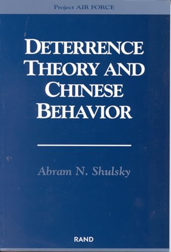 Beispielbild fr Deterrence Theory and Chinese Behavior zum Verkauf von AwesomeBooks