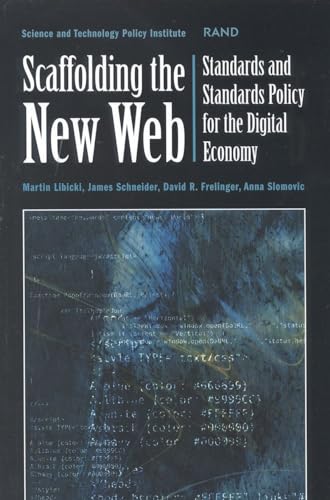 Stock image for Scaffolding the New Web: Standards and Standards Policy for the Digital Economy for sale by Wonder Book