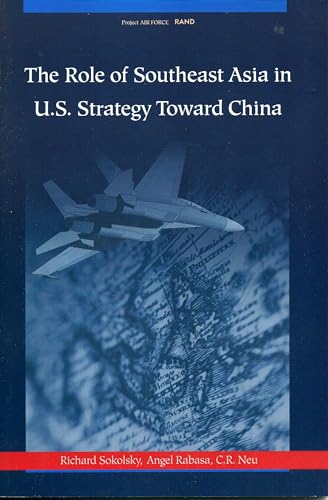 Stock image for The Role of Southeast Asia in U.S. Strategy Toward China for sale by Joseph Burridge Books
