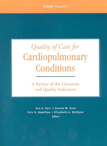 Stock image for Quality of Care for Cardiopulmonary Conditions: A Review of the Literature and Quality Indicators for sale by SecondSale