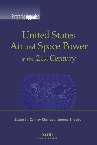Imagen de archivo de Strategic Appraisal: United States Air and Space Power in the 21st Century a la venta por More Than Words