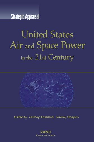 Stock image for Strategic Appraisal: United States Air and Space Power in the 21st Century for sale by More Than Words