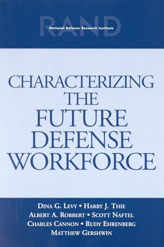 Beispielbild fr Characterizing the Future Defense Workforce zum Verkauf von Kennys Bookshop and Art Galleries Ltd.