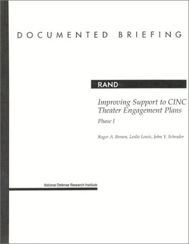 Improving Support to Cinc Theater Engagement Plans: Phase I