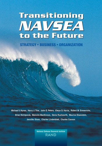 Imagen de archivo de Transitioning NAVSEA To The Future: Strategy, Business, Organization. a la venta por Military Books