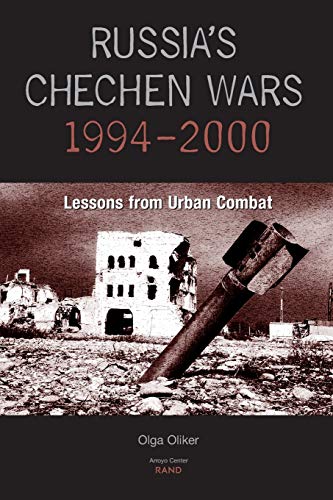 Stock image for Russia's Chechen Wars 1994-2000: Lessons from Urban Combat for sale by Half Price Books Inc.