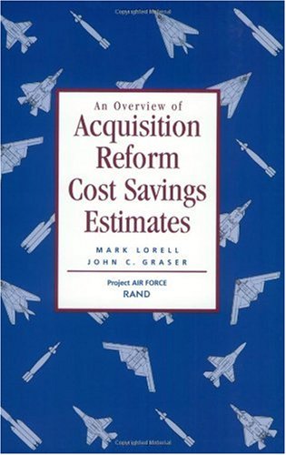 Stock image for An Overview of Acquisition Reform Cost Savings Estimates for sale by P.C. Schmidt, Bookseller